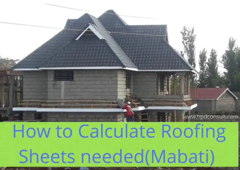 Roofing Materials: How to Calculate Roofing Sheets (Mabati ) Needed